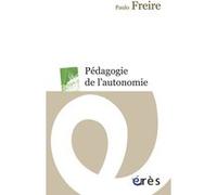 Pédagogie de l'autonomie Paulo Freire (Auteur)