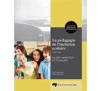 Pedagogie de l'inclusion scolaire 3e edition - Nadia Rousseau - Presses Universite Du Quebec - broché - Etude