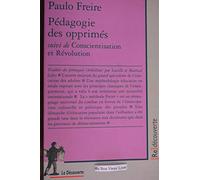 Pedagogie Des Opprimes Suivi De Conscientisation Et Revolution