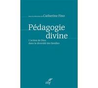 Pédagogie divine Catherine Fino (Auteur)