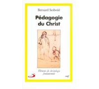 Pédagogie du christ - éléments de christologie fondamentale - Bernard Sesboüé - Cerf - Livre