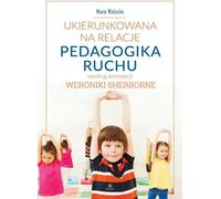 Pédagogie du mouvement orientée vers la relation Mone Welsche (Buch auf Polnisch)