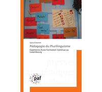 Pedagogie du Plurilinguisme Experience d'une Formation Continue au Luxembourg - Sylvie Elcheroth - Universitaires Europeennes - broché - Essai
