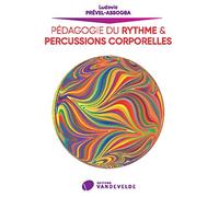 Pedagogie du rythme et percussions corporelles --- livre