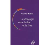 Pédagogie entre le Dire et le Faire