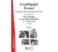 Pedagogie freinet (la) Concepts, valeurs, pratiques de classe - & TIECH GIAUQUE - Chronique Sociale - broché - Manuel