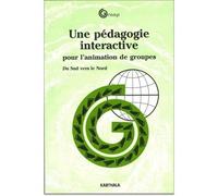 Pédagogie interactive pour l'animation de groupes. Du Sud vers le Nord (Une) - du Sud vers le Nord - Inconnus - Karthala - Livre