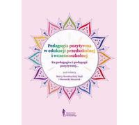 Pédagogie positive dans l'enseignement préscolaire et l'éducation de la petite enfance
