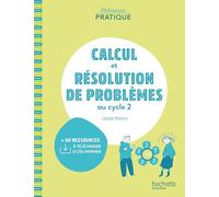 Pédagogie pratique - Calcul et résolution de problèmes au cycle 2 - Ed. 2021
