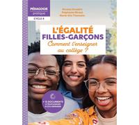 Pédagogie pratique - L'égalité filles-garçons - Comment l'enseigner au collège ? Edition 2025 - Marie-Alix Thomelin - Hachette Education - broché - Scolaire / Universitaire