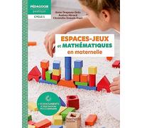 Pédagogie Pratique - Les espaces-jeux et mathématiques en maternelle Ed 2023
