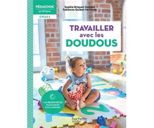 Pédagogie pratique - Travailler avec les doudous en école maternelle Cycle 1 Edition 2022 - Fabienne Quibel-Périnelle - Hachette Education - broché - Guide