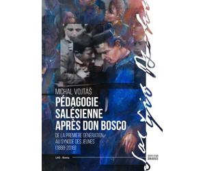 Pédagogie salésienne après Don Bosco: De la première génération au synode des jeunes (1888-2018)