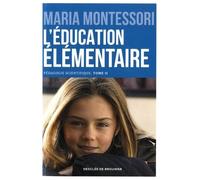 Pédagogie Scientifique - Tome 2, L'éducation Élémentaire