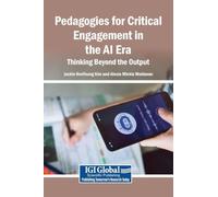 Pedagogies for Critical Engagement in the AI Era: Thinking Beyond the Output