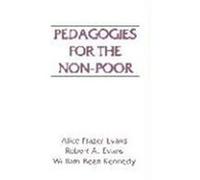 Pedagogies for the Non-Poor Evans, Kennedy, Evans, Terry (Auteur)