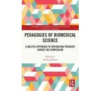 Pedagogies Of Biomedical Science