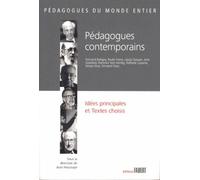 Pédagogues contemporains. Idées principales et textes choisis