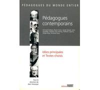 Pédagogues contemporains. Idées principales et textes choisis - Jean Houssaye - Fabert Eds - broché - Essai