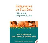Pédagogues de l'extrême PESCE SEBASTIEN/CASANOVA REMI (Auteur)
