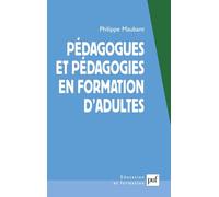 Pédagogues et pédagogies en formation d'adultes