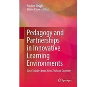 Pedagogy And Partnerships In Innovative Learning Environments