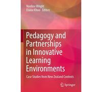 Pedagogy And Partnerships In Innovative Learning Environments