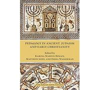 Pedagogy In Ancient Judaism And Early Christianity
