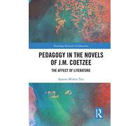 Pedagogy In The Novels Of J.M. Coetzee