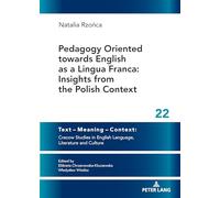 Pedagogy Oriented towards English as a Lingua Franca: Insights from the Polish Context