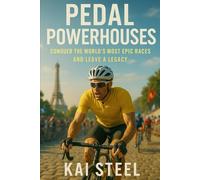 Pedal Powerhouses: Conquer the World's Most Epic Bike Races and Leave a Legacy