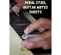 Pedal Steel Guitar Notes Sheets: Pedal Steel Guitar Player quote Notation Book with 120 Pages Music Sheets with Tabs 8.5 x 11 inches