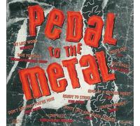 Pedal to the Metal