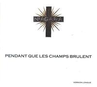 Pedant Que Les Champs brulent (Version Longue, 1990) [Import]