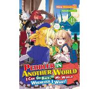 Peddler in Another World: I Can Go Back to My World Whenever I Want! Volume 11 - Hiiro Shimotsuki - J-Novel Club - ebook (ePub) - Livre