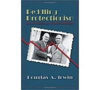 Peddling Protectionism: Smoot-Hawley and the Great Depression - [Version Originale] Inconnu (Auteur)