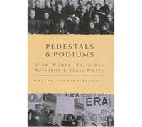 Pedestals and Podiums Martha Sonntag Bradley (Auteur)