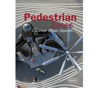 Pedestrian zones Chris Van Uffelen (Auteur)