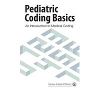 Pediatric Coding Basics: An Introduction to Medical Coding