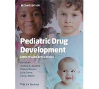 Pediatric Drug Development by Mathis & Lisa L. Executive Director for Global Regulatory Affairs and Safety GRAAS & Amgen Incorporated & Thousand Oaks & CA Mathis Lisa L. Executive Director for Global 