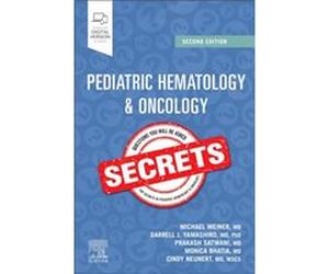 Pediatric Hematology amp Oncology Secrets - Neunert Cindy Associate Professor Pediatrics Columbia University Irving Medical Center New York NY USA - Elsev Neunert Cindy Associate Professor Pediatrics 