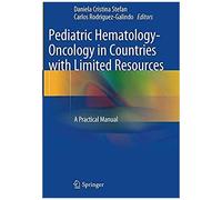 Pediatric Hematology-Oncology In Countries With Limited Resources