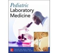 Pediatric Laboratory Medicine Patricia Jones, Dennis J Dietzen, Shannon Haymond, Michael J Bennett (Auteur)