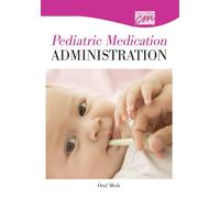 Pediatric Medication Administration: Oral Meds [1]