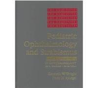 Pediatric Opthalmology and Strabismus, Requisite in Ophthalmology Series Kenneth W. Wright, Peter Spiegel (Auteur)
