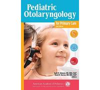 Pediatric Otolaryngology For Primary Care