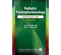 Pediatric Psychopharmacology for Primary Care, 4th Ed.