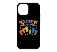 Pediatric PT Little Step Counts Pediatric Physical Therapist Coque pour iPhone 12 Mini