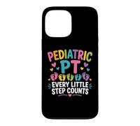 Pediatric PT Little Step Counts Pediatric Physical Therapist Coque pour iPhone 13 Pro Max