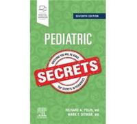 Pediatric Secrets - Ditmar Mark F. MD Medical Officer Health Resources and Services Administration U.S. Department of Health and Human Services Rockville Ditmar Mark F. MD Medical Officer Health Resou